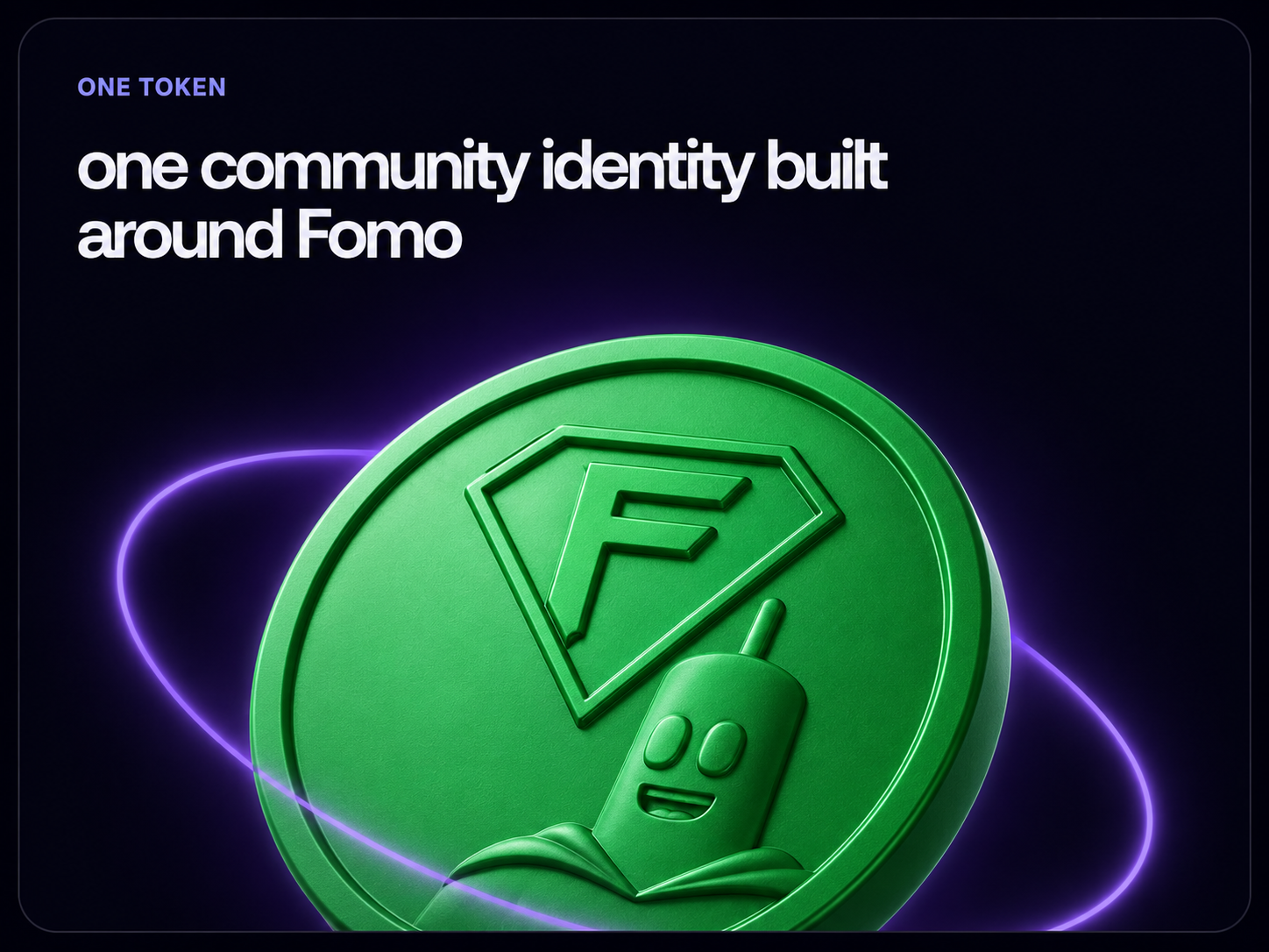 One token: one community identity built around Fomo